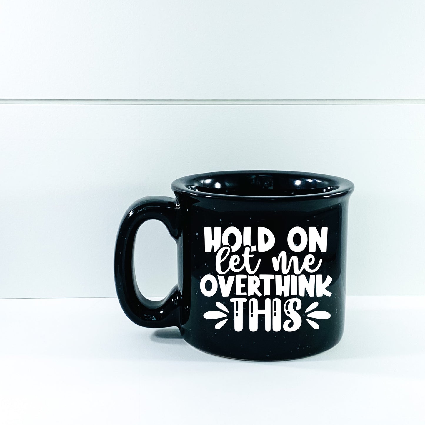 Hold On Let Me Overthink This Campfire Mug