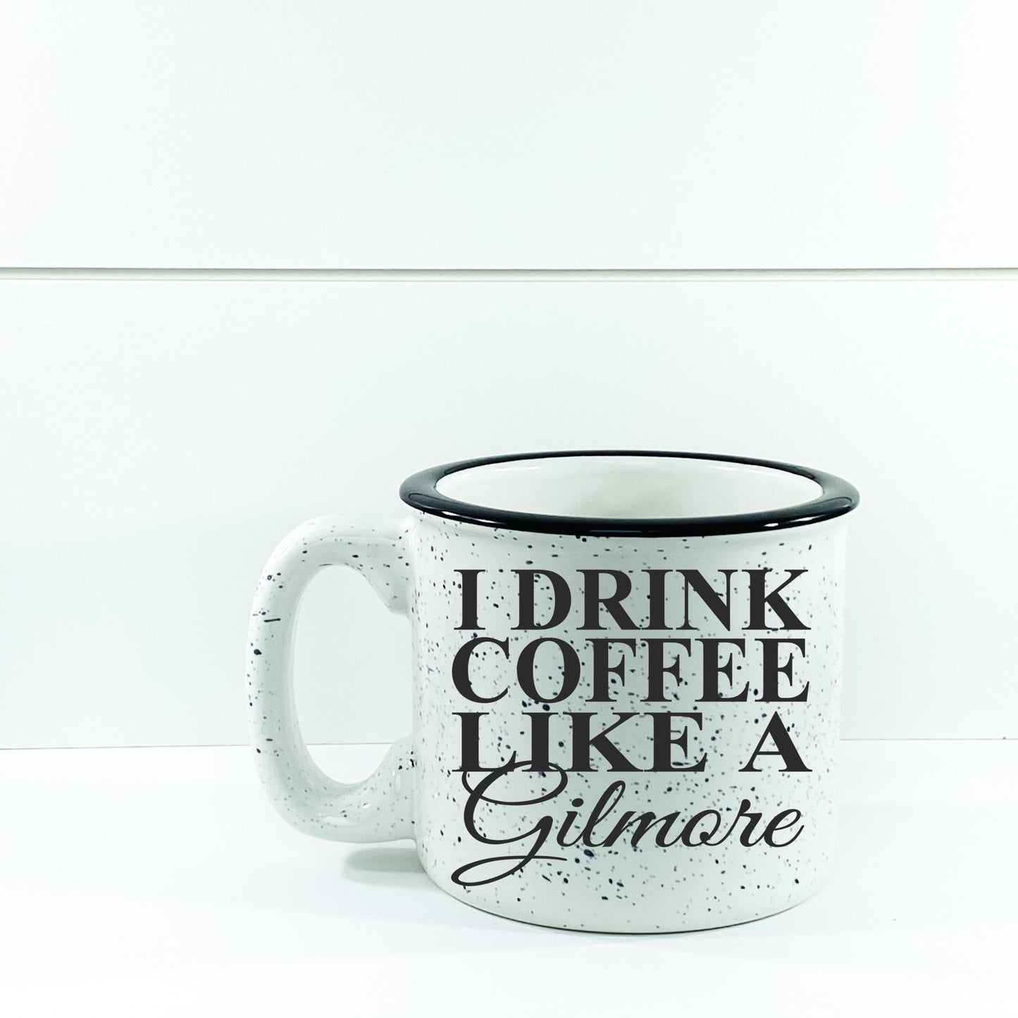 I Drink Coffee Like A Gilmore Campfire Mug