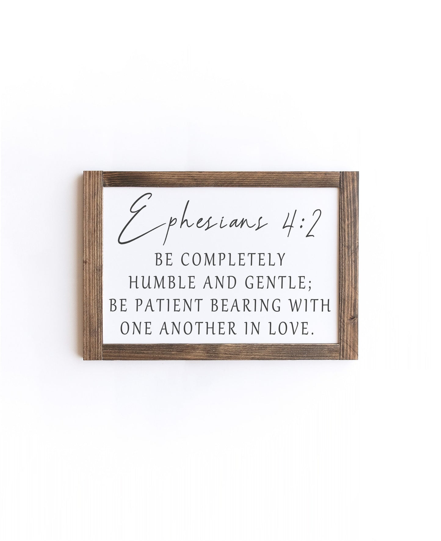 Ephesians 4:2 Wood Sign