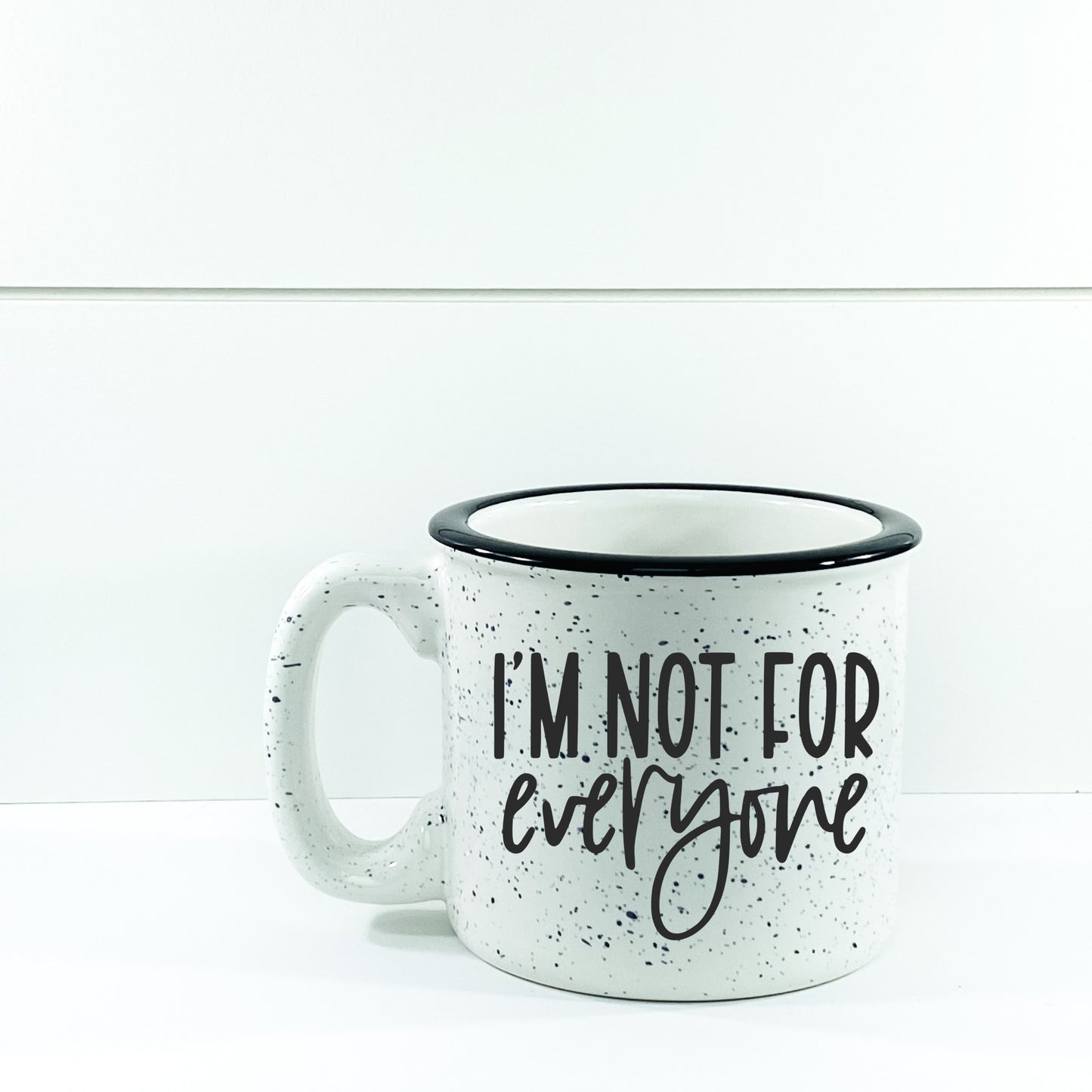 I'm Not For Everyone Campfire Mug